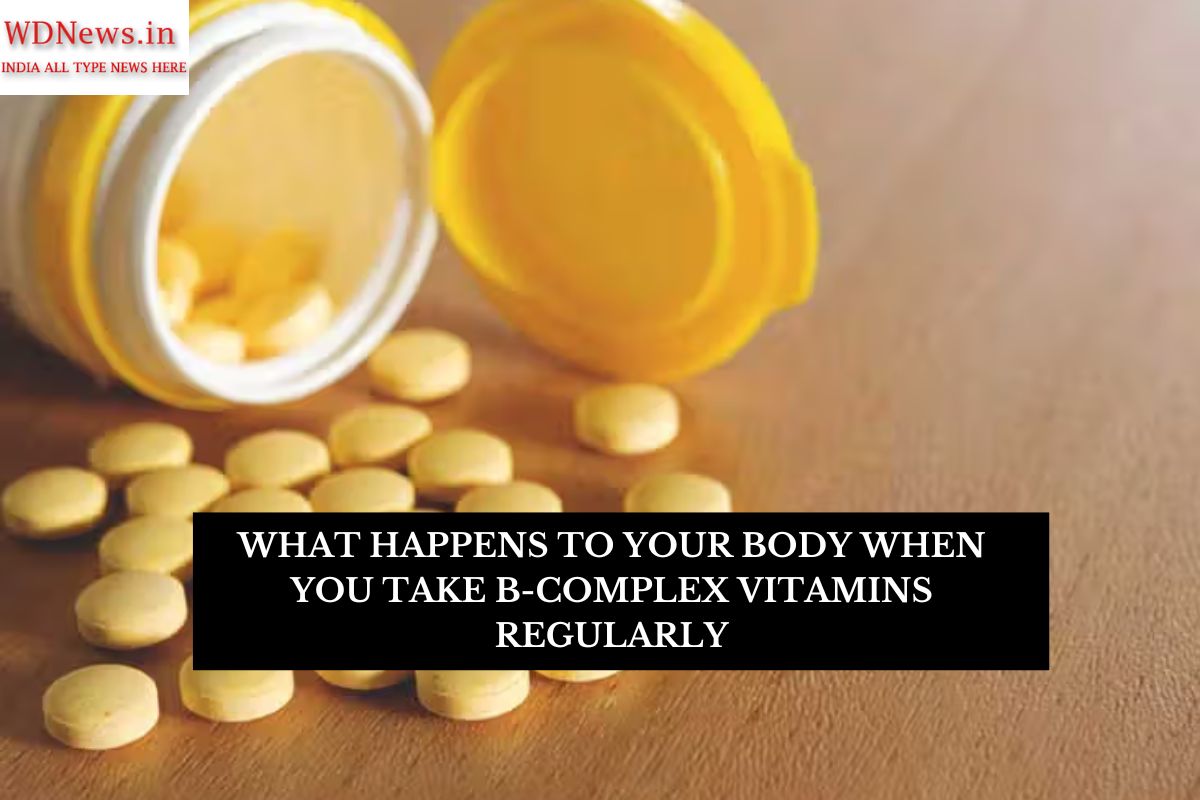 What Happens to Your Body When You Take B-Complex Vitamins Regularly